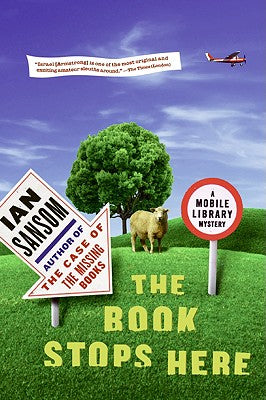 The Book Stops Here: A Mobile Library Mystery (The Mobile Library Mystery Series, 3)