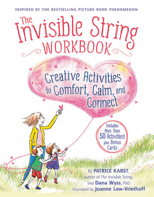 The Invisible String Workbook: Creative Activities to Comfort, Calm, and Connect (The Invisible String, 2)