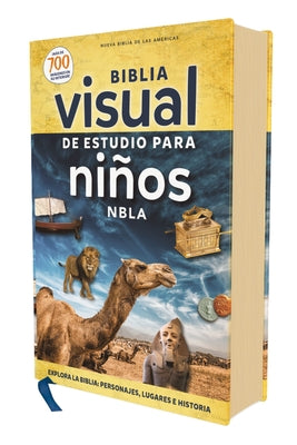 NBLA, Biblia visual de estudio para nios, Tapa Dura: Explora la Biblia: personajes, lugares e historia (Spanish Edition)