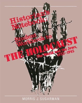 The Holocaust: The World and the Jews - Workbook (Schriftenreihe der Juristischen Gesellschaft zu Berlin, 113)