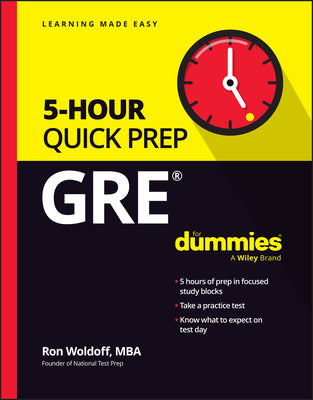 GRE 5-Hour Quick Prep For Dummies (For Dummies (Career/education))