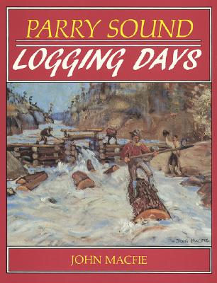 Parry Sound Logging Days