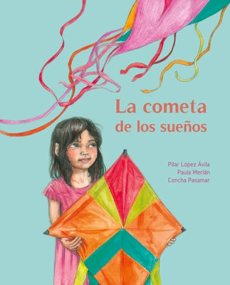 La cometa de los sueos (The Kite of Dreams) (Spanish Edition)