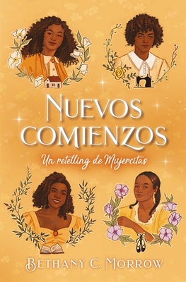 Nuevos comienzos: un retelling de Mujercitas (Remixed Classics, 3) (Spanish Edition)